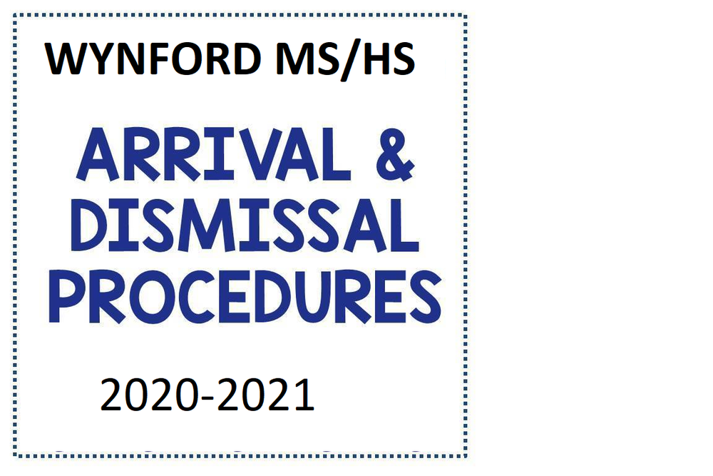 WYNFORD MS/HS ARRIVAL & DISMISSAL INFORMATION