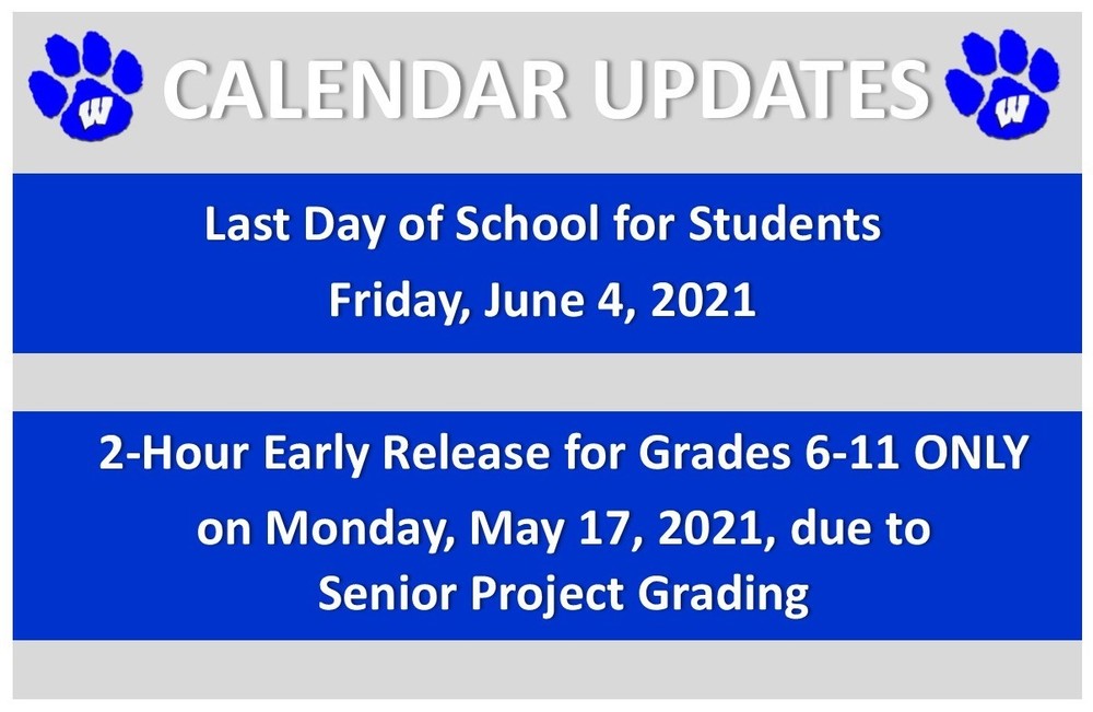 Last Day of School Changed to Friday, June 4, 2021 and 2Hour Early